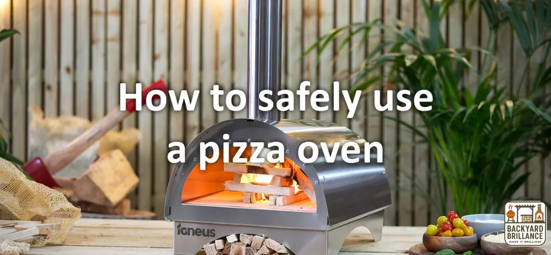 safety tips for backyard pizza ovens