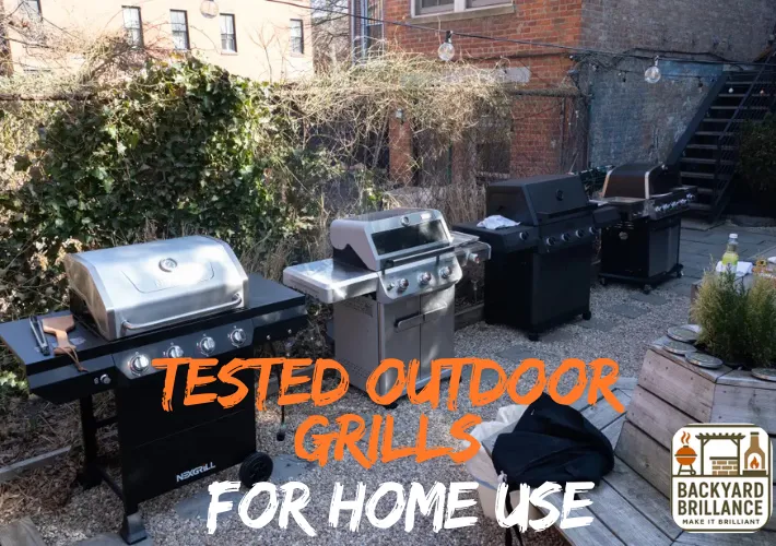 we tested outdoor grills for home use here are the best